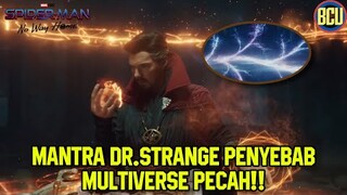 MANTRA SIHIR DOCTOR STRANGE JADI AWAL MULA TERPECAHNYA MULTIVERSE | SPIDERMAN NO WAY HOME THEORY