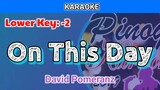 On This Day by David Pomeranz (Karaoke : Lower Key : -2)