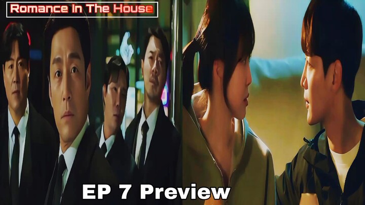 Romance in the House Ep 7 Preview | Sub Eng 2024