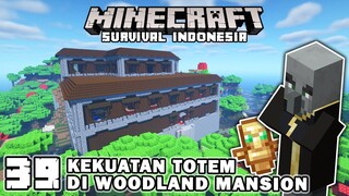 MENCARI KEKUATAN TOTEM DI WOODLAND MANSION💥🔥⚡️- Minecraft Survival Indonesia (Ep.39)