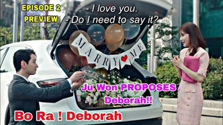Ju Won PROPOSES Deborah? EPISODE 2 PREVIEW, Bo Ra! Deborah | Yoo In Na, Yoon Hyun Min, Joo Sang Wook