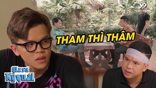 Tranh chấp Tài Sản - Con Trưởng Nhận Quả Báo "Tham Thì Thâm" |TLOO - Gia Sư Kỳ Quái #66