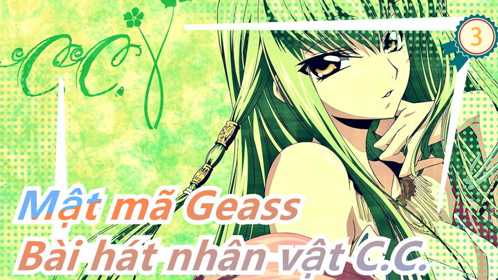 Mật mã Geass|[Bài hát] Bài hát nhân vật của C.C._C1