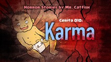 010 JALAN KARMA (Horror Stories by Mr. Catfish)