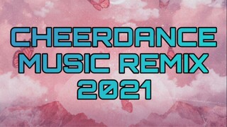 CHEER DANCE MUSIC (REMIX) - 2021