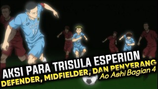 KOMBINASI TERBAIK PEMAIN BERTAHAN DAN STRIKER - ALUR CERITA ANIME AO ASHI BAGIAN 4