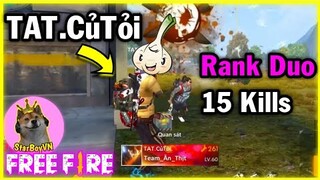 [Free Fire] Trận Đấu RANK DUO Quá Hay Của Bé TỎI | StarBoyVN | Nonolive