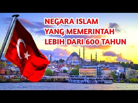 SEJARAH SINGKAT DINASTI UTSMANI - (BERDIRI, PUNCAK KEJAYAAN & KERUNTUHAN)