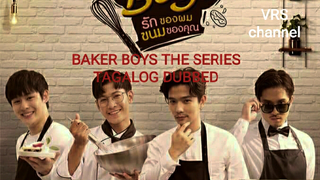 EPISODE 1: BAKER BOYS SERIES TAGALOG DUBBED