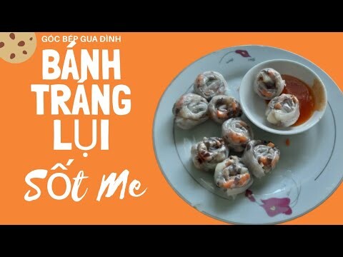 Món Ăn Vặt Tại Nhà #6: Ngon Không Cưỡng Lại Được Với Món BÁNH TRÁNG LỤI Sốt Mắm Me