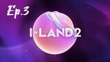 I-LAND 2 Ep.3 (Eng Sub) 1080p