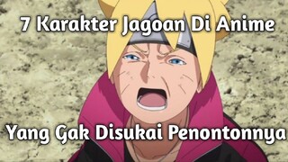 7 Karakter Jagoan di Anime Yang Gak Disukai Penontonnya