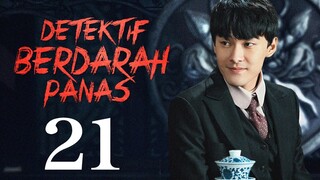 Detektif berdarah panas 21丨ZhangYuJian&LiangJie bermain dalam film seri komedi kasus detektif yang