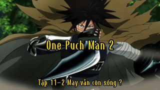 One Puch Man 2_Tập 11 Mày vẫn còn sống ?