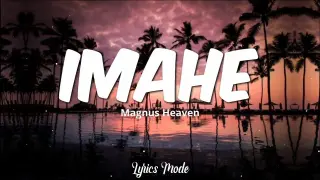 Imahe - Magnus Haven (Lyrics) ♫