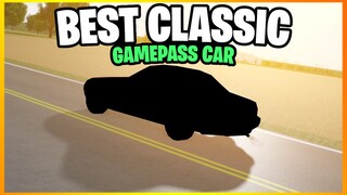 This CAR Is The BEST CLASSIC GAMEPASS CAR In GREENVILLE! - Roblox Greenville