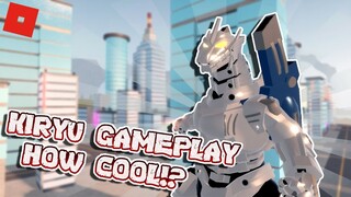 KIRYU IS SO AWESOME!! || KIRYU GAMEPLAY || Kaiju Universe