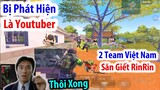 Bị Phát Hiện Là Youtuber. RinRin Bị 2 Team Việt Nam Bao Vây Tìm Cách Tiêu Diệt | PUBG Mobile