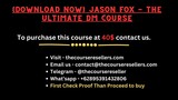 [Download Now] Jason Fox - The Ultimate DM Course