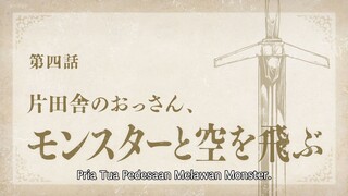 Katainaka no Ossan - 04 Sub Indo