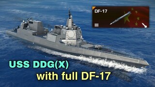 Modern Warships: USS DDG(X) with full DF-17 in action.