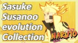 Sasuke Susanoo evolution Collection