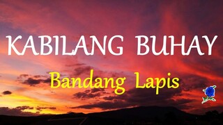 KABILANG BUHAY - BANDANG LAPIS lyrics