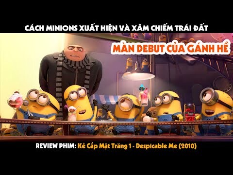 QUÁI VẬT REVIEW PHIM: CHỦNG MINIONS XUẤT HIỆN VÀ XÂM CHIẾM TRÁI ĐẤT - Kẻ Cắp Mặt Trăng 1