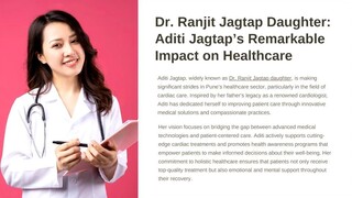 Dr. Ranjit Jagtap Daughter: Aditi Jagtap’s Remarkable Impact on Healthcare