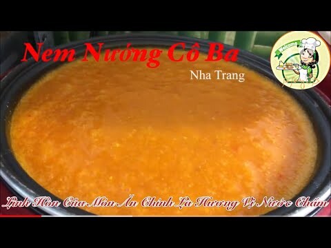 Nem Nướng Cô Ba Nha Trang| Nước Chấm Linh Hồn Của Món Nem Nướng @Nem Nướng Cô Ba Nha Trang