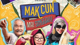 Mak Cun Mai Singgah (2024) ~Ep3~