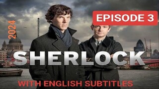 SHERLOCK SEASON 1 EPISODE 3, (2024) WITH ENGLISH SUBTITLES,, SPY THRILLER SERIES 🔥🥷🥵👿👿🎃🍿💀💯⬇