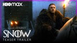 SNOW - Teaser Trailer | Game of Thrones Sequel | Jon Snow Spinoff Series | HBO Max