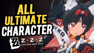 ALL Character Ultimate Animation  in Zenless Zone Zero