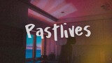 sapientdream - Pastlives (lyrics)