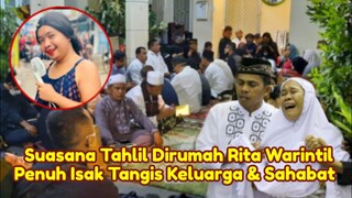 Merinding! Suasana Tahlil Purwadi Rita Warintil Penuh Isak Tangis Sahabat Warintil & Keluarga