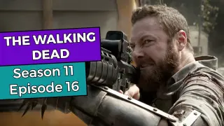 The Walking Dead: Season 11 Episode 16 RECAP