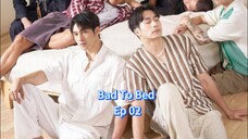 Bad To Bed ep 02 (sub indo)