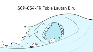 Ombak Lautan Hiu Buas - SCP-054-FR "Blue Fear" (Komik SCP Oversimplified)