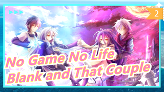 [No Game No Life] Do You Still Remember the Name of Blank and That Couple_2