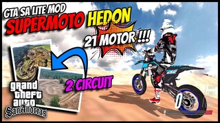 21 MOTOR ❗❗ SEGERA HADIR GTA SA LITE MOD SUPERMOTO ,MOTOCROSS ,CRF ,DTRACKER HEDON TERBARU 2022