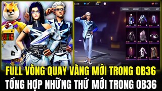 Tất Cả Vòng Quay Vàng Mới Trong OB36, Tổng Hợp Những Thay Đổi Mới Trong Phiên Bản OB36 | Free Fire