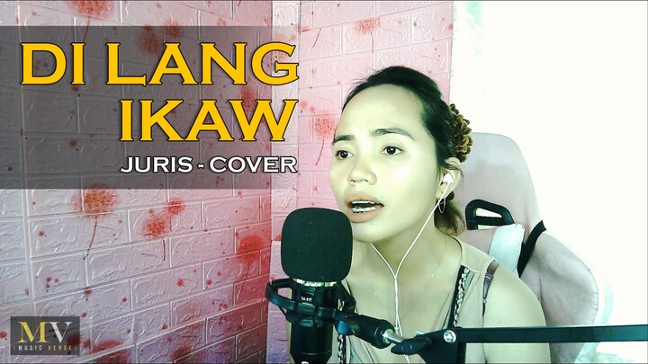 Di Lang Ikaw - Juris | Cover Version