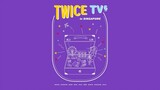 TWICE TV6 EP.11