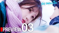 PREVIEW-EP3/23 Ski into Love (2025)