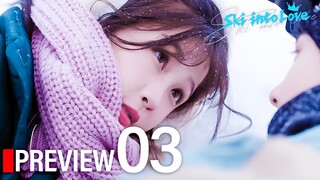 PREVIEW-EP3/23 Ski into Love (2025)