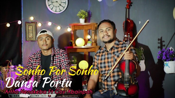 LAGU DANSA TERBARU | SONHO POR SONHO COV. ARTHO NENOKEBA FT GOY ABAINPAH ✓✓✓✓✓✓✓✓✓✓✓✓✓✓✓✓✓