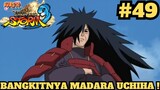Bangkitnya Uchiha Madara ! Naruto Shippuden Ultimate Ninja Storm 3 Indonesia