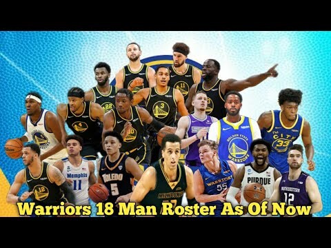Golden State Warriors 18 Man Roster As Of August 2 ,2022