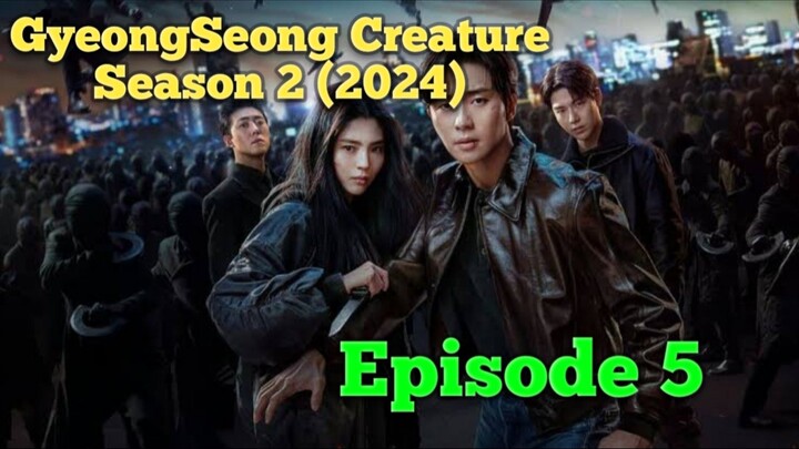 GyeongSeong Creature Season 2 (2024) Episode 5 Subtitle Indonesia